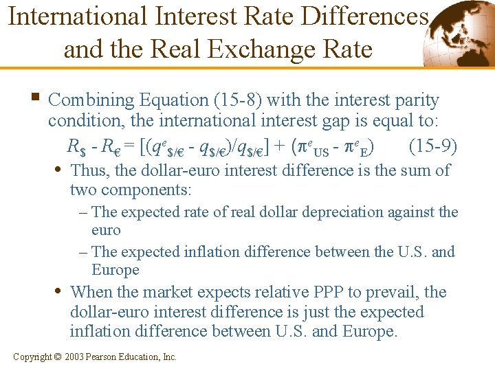 International Interest Rate Differences and the Real Exchange Rate § Combining Equation (15 -8)