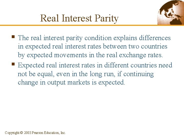 Real Interest Parity § The real interest parity condition explains differences § in expected