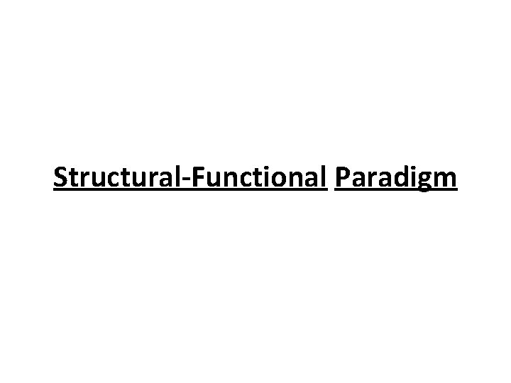 Structural-Functional Paradigm 