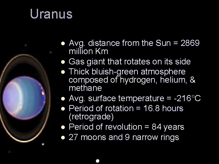Uranus l l l l Avg. distance from the Sun = 2869 million Km