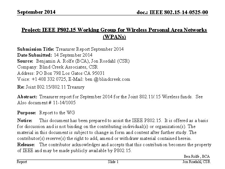 September 2014 doc. : IEEE 802. 15 -14 -0525 -00 Project: IEEE P 802.