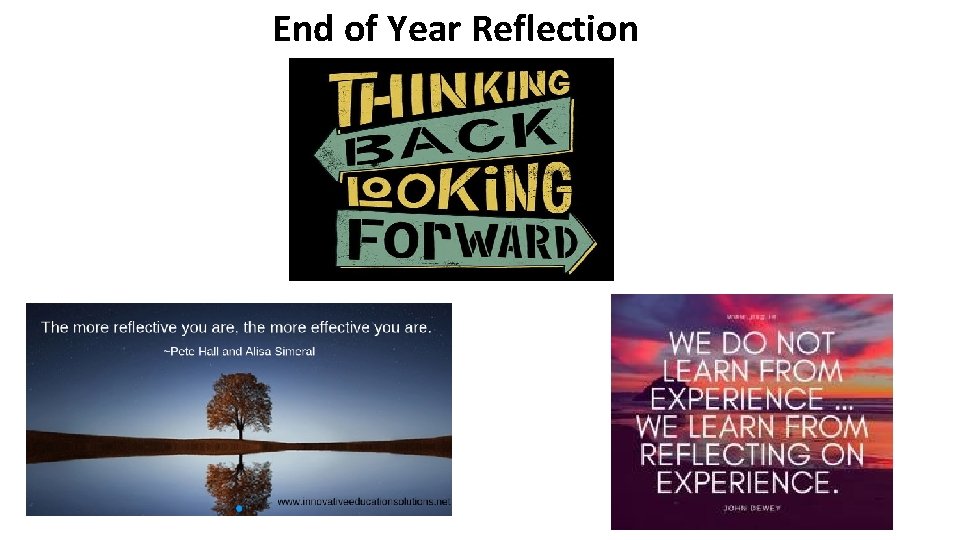 End of Year Reflection End of Year Reflection