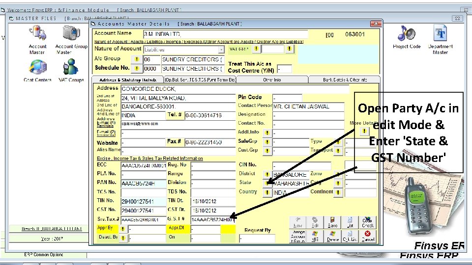 Open Party A/c in edit Mode & Enter 'State & GST Number' 