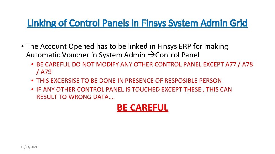 Linking of Control Panels in Finsys System Admin Grid • The Account Opened has