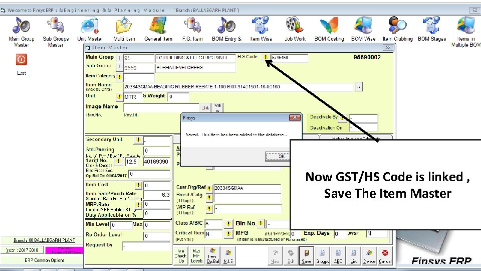 Now GST/HS Code is linked , Save The Item Master 