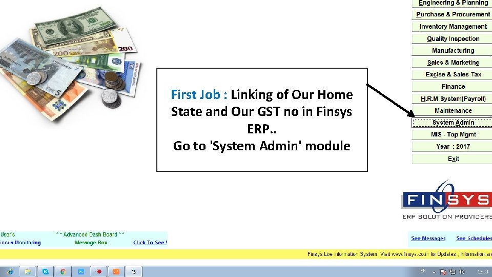 First Job : Linking of Our Home State and Our GST no in Finsys First Job : Linking of Our Home State and Our GST no in Finsys