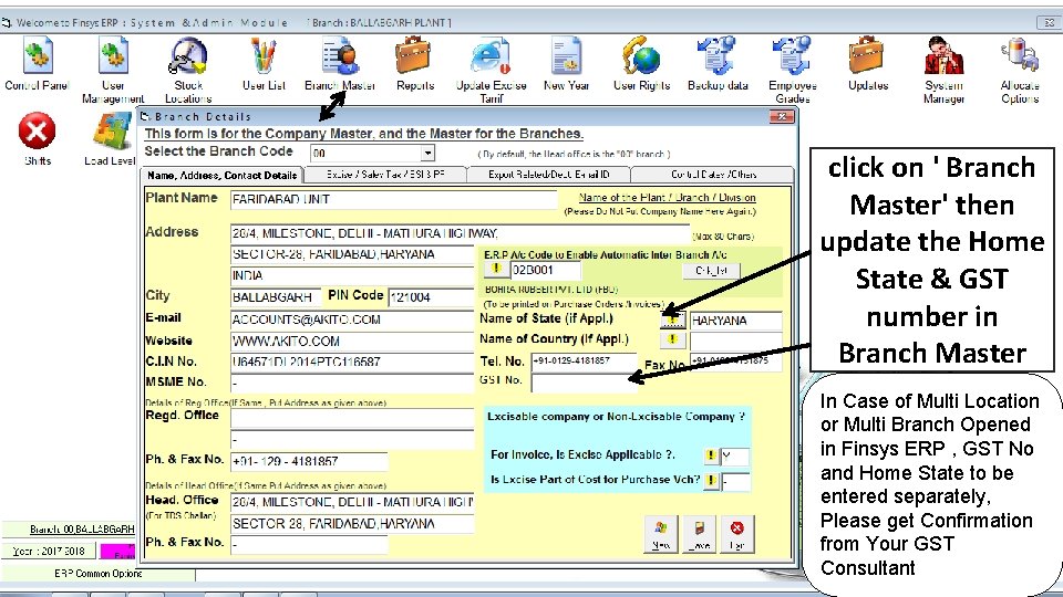 click on ' Branch Master' then update the Home State & GST number in