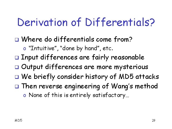 Derivation of Differentials? q Where do differentials come from? o “Intuitive”, “done by hand”,