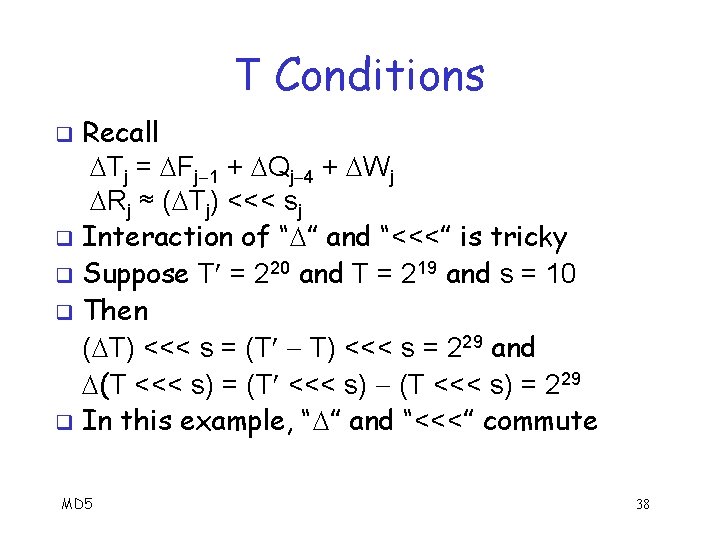 T Conditions Recall Tj = Fj 1 + Qj 4 + Wj Rj ≈