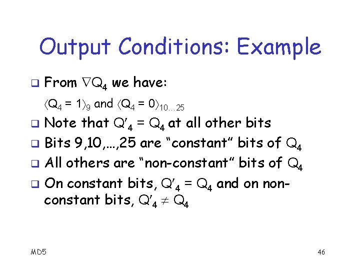 Output Conditions: Example q From Q 4 we have: Q 4 = 1 9