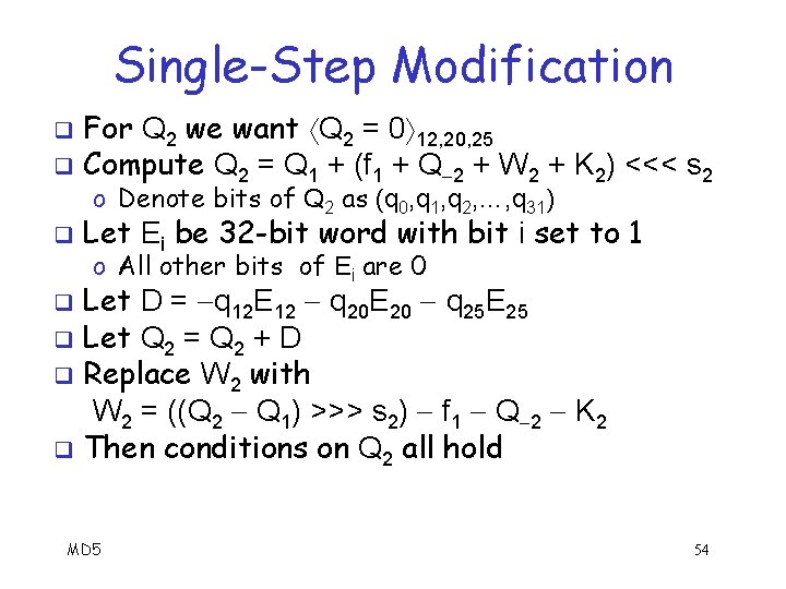 Single-Step Modification For Q 2 we want Q 2 = 0 12, 20, 25