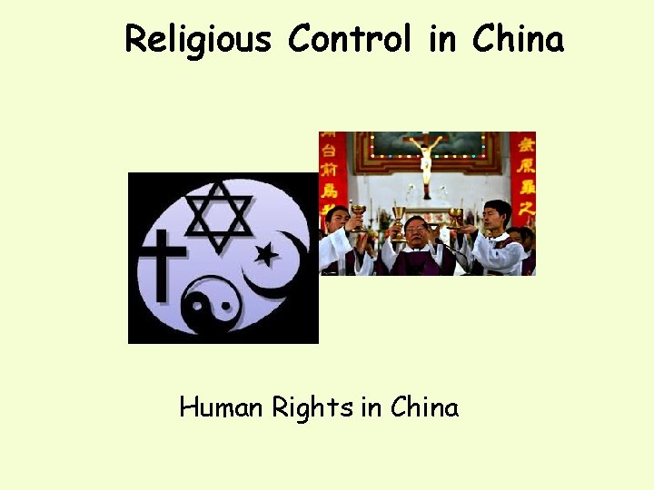 Religious Control in China Human Rights in China 