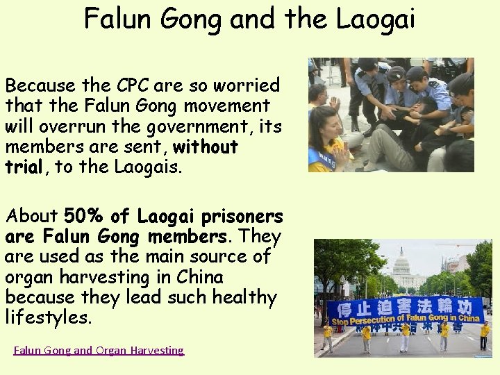 Falun Gong and the Laogai Because the CPC are so worried that the Falun