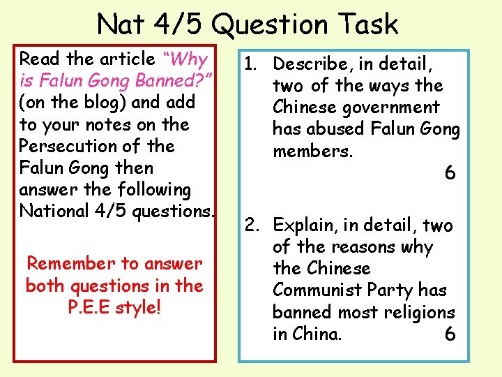 Nat 4/5 Question Task Read the article “Why is Falun Gong Banned? ” (on
