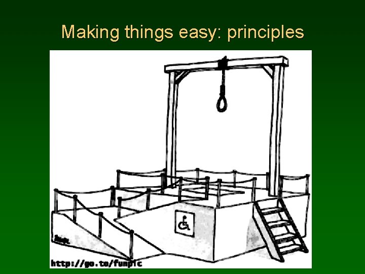 Making things easy: principles 