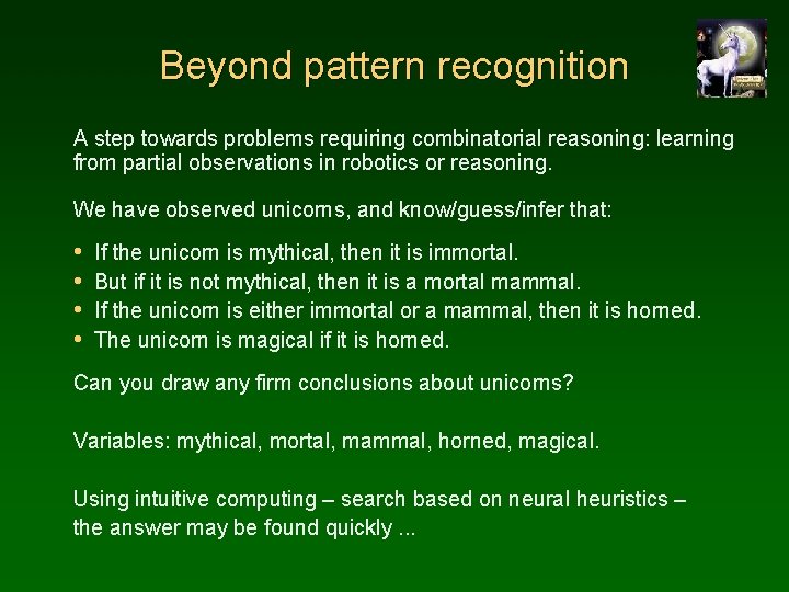 Beyond pattern recognition A step towards problems requiring combinatorial reasoning: learning from partial observations