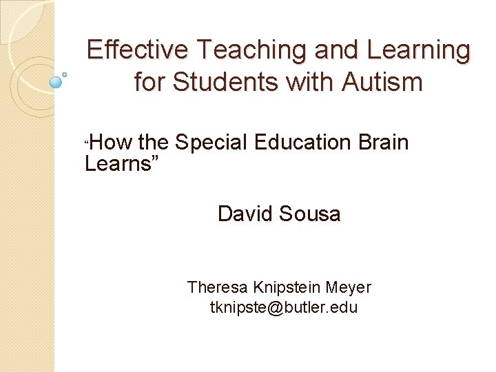 Effective Teaching and Learning for Students with Autism