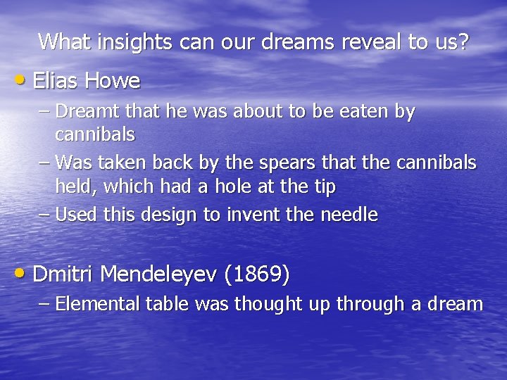 What insights can our dreams reveal to us? • Elias Howe – Dreamt that