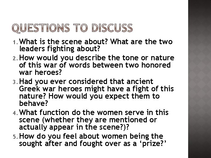 1. What is the scene about? What are the two leaders fighting about? 2.