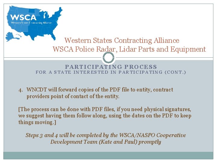 Western States Contracting Alliance WSCA Police Radar, Lidar Parts and Equipment PARTICIPATING PROCESS FOR Western States Contracting Alliance WSCA Police Radar, Lidar Parts and Equipment PARTICIPATING PROCESS FOR