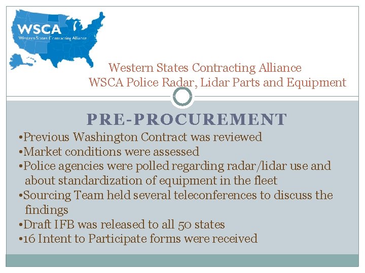Western States Contracting Alliance WSCA Police Radar, Lidar Parts and Equipment PRE-PROCUREMENT • Previous Western States Contracting Alliance WSCA Police Radar, Lidar Parts and Equipment PRE-PROCUREMENT • Previous