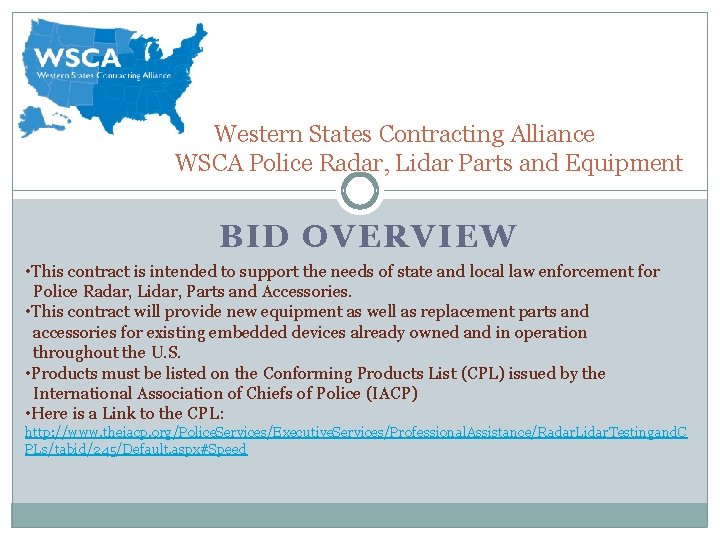Western States Contracting Alliance WSCA Police Radar, Lidar Parts and Equipment BID OVERVIEW • Western States Contracting Alliance WSCA Police Radar, Lidar Parts and Equipment BID OVERVIEW •