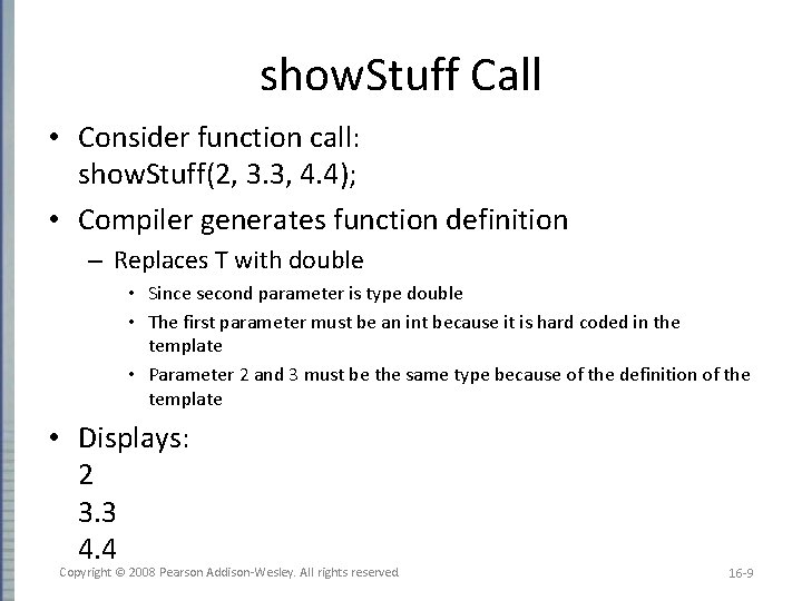 show. Stuff Call • Consider function call: show. Stuff(2, 3. 3, 4. 4); •