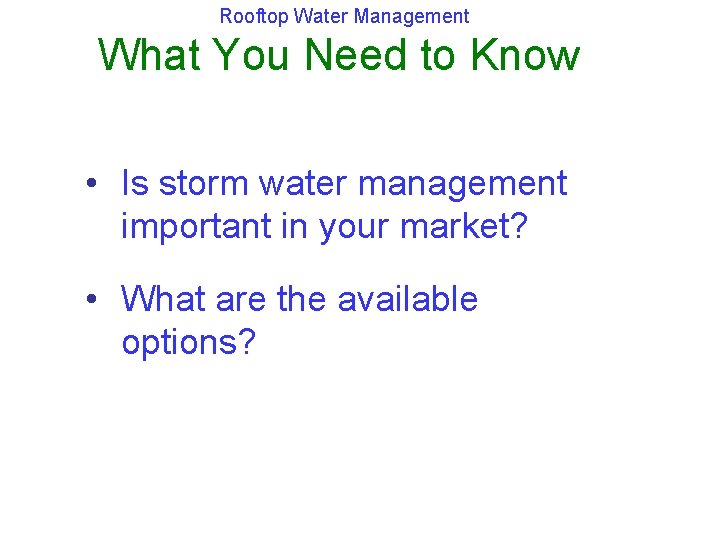 Rooftop Water Management What You Need to Know • Is storm water management important