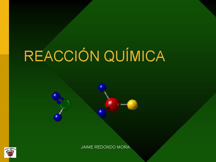 REACCIÓN QUÍMICA JAIME REDONDO MORA 