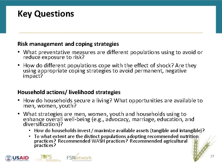 Key Questions Risk management and coping strategies • What preventative measures are different populations