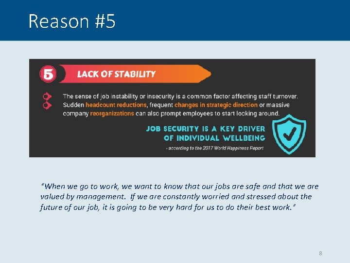 Reason #5 “When we go to work, we want to know that our jobs