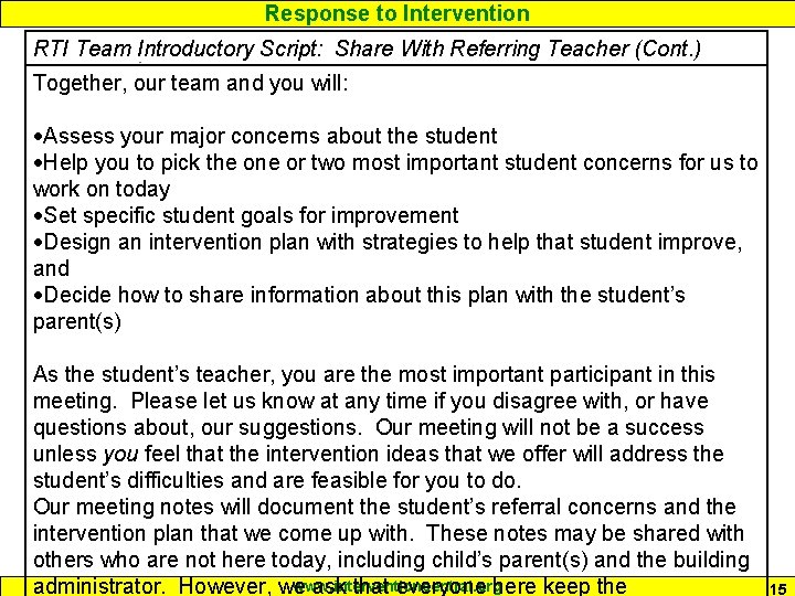 Response to Intervention RTI Team Introductory Script: Share With Referring Teacher (Cont. ) Together,