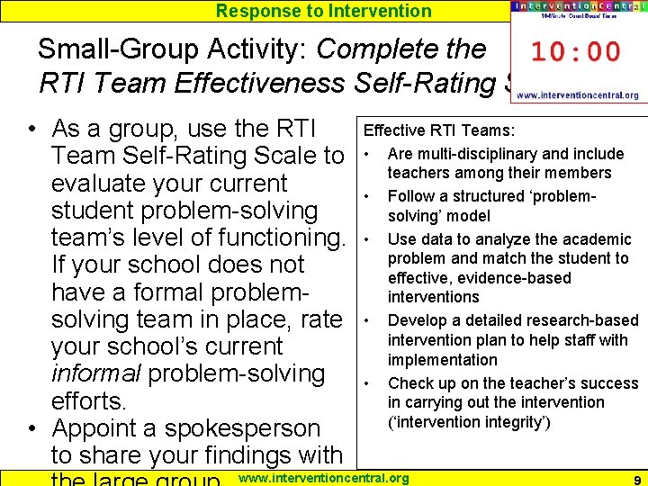 Response to Intervention Small-Group Activity: Complete the RTI Team Effectiveness Self-Rating Scale • As