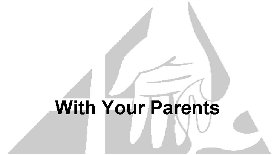 With Your Parents 