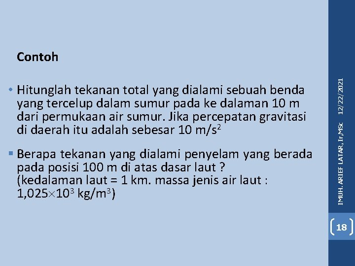 § Berapa tekanan yang dialami penyelam yang berada posisi 100 m di atas dasar