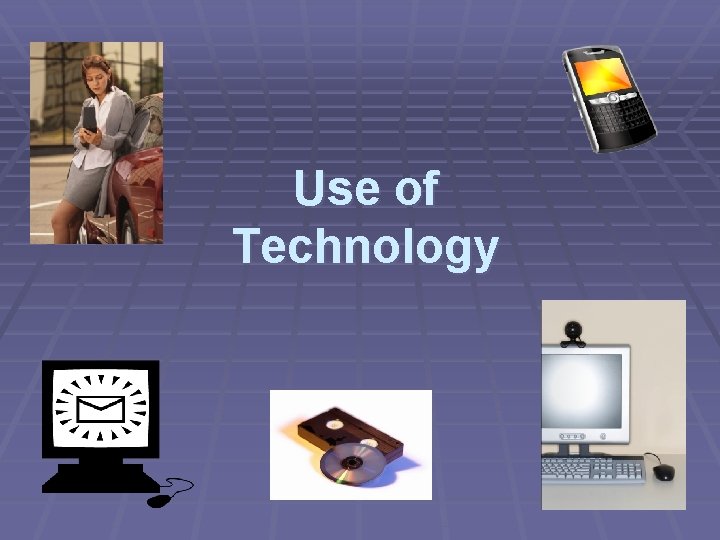 Use of Technology 30 
