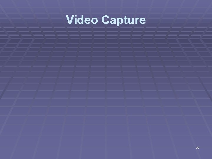 Video Capture 39 