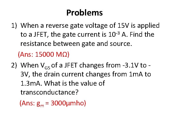 Problems 1) When a reverse gate voltage of 15 V is applied to a