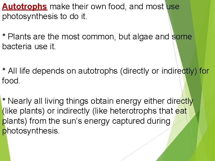 Unit 4 Photosynthesis Autotrophs make their own food
