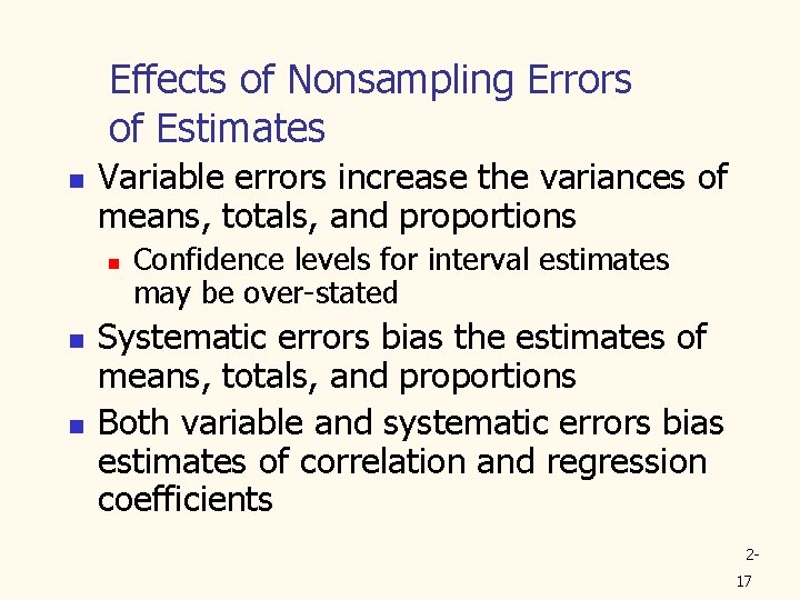 Effects of Nonsampling Errors of Estimates n Variable errors increase the variances of means,