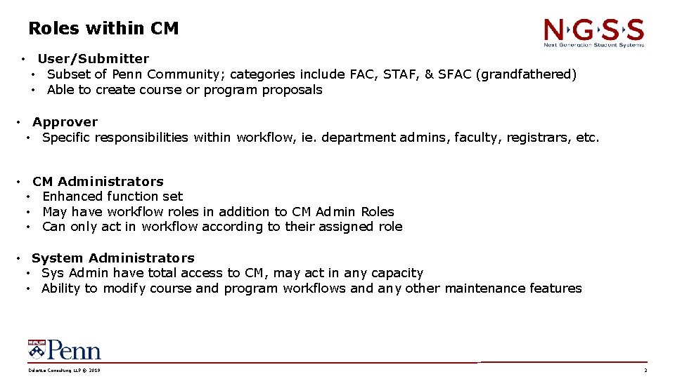 Roles within CM • User/Submitter • Subset of Penn Community; categories include FAC, STAF,