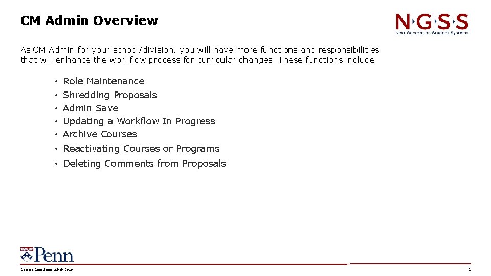CM Admin Overview As CM Admin for your school/division, you will have more functions