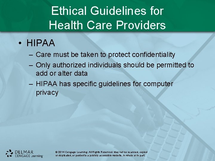 Ethical Guidelines for Health Care Providers • HIPAA – Care must be taken to Ethical Guidelines for Health Care Providers • HIPAA – Care must be taken to