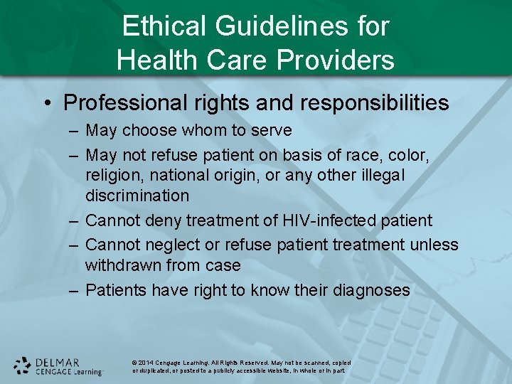 Ethical Guidelines for Health Care Providers • Professional rights and responsibilities – May choose Ethical Guidelines for Health Care Providers • Professional rights and responsibilities – May choose