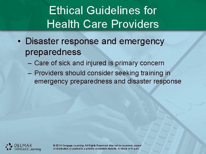 Ethical Guidelines for Health Care Providers • Disaster response and emergency preparedness – Care Ethical Guidelines for Health Care Providers • Disaster response and emergency preparedness – Care