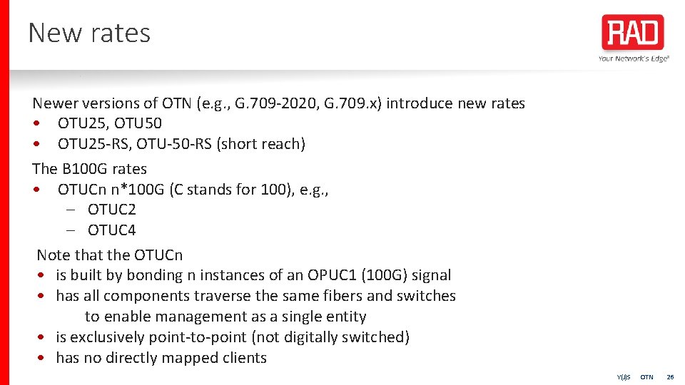 New rates Newer versions of OTN (e. g. , G. 709 -2020, G. 709.