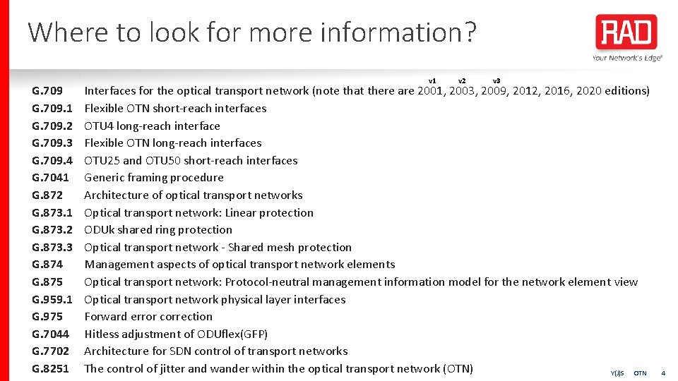 Where to look for more information? G. 709. 1 G. 709. 2 G. 709.