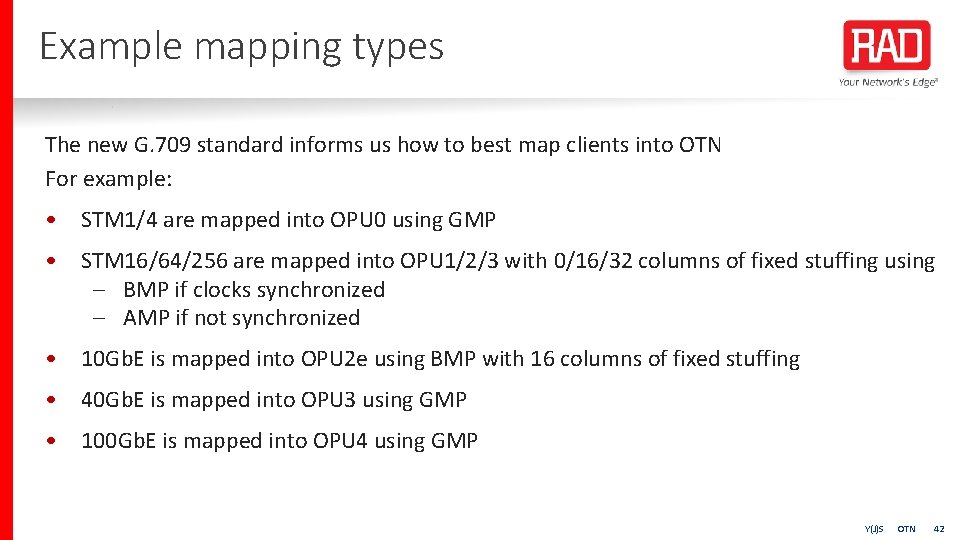 Example mapping types The new G. 709 standard informs us how to best map