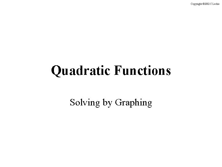 Quadratic Functions Solving by Graphing 