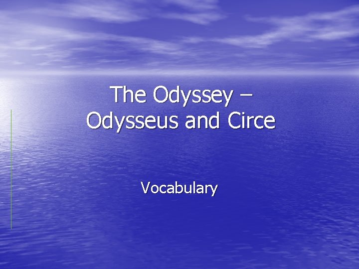 The Odyssey – Odysseus and Circe Vocabulary 